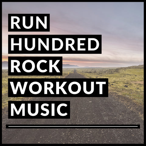 Rock Workout Music: The Top 100 Songs List & 20 Downloadable Remixes
