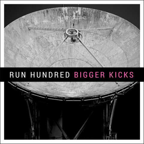 Run Hundred Bigger Kicks (Digital Download)