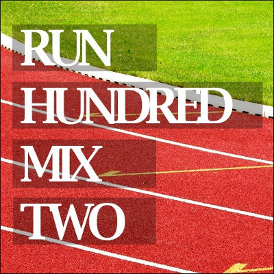 Run Hundred Mix Two (Digital Download)