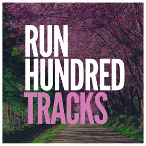 Run Hundred Tracks (Digital Download) + $25 of Bonuses + Free U.S. Shipping
